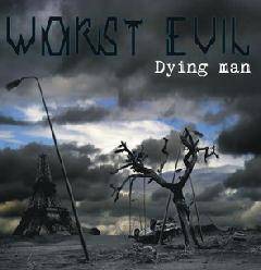 Worst Evil : Dying Man
